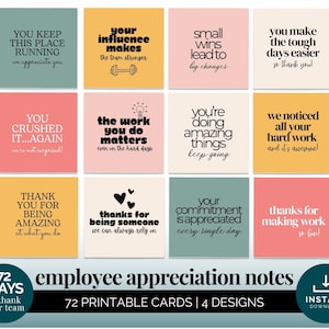 May include: A set of 72 printable employee appreciation notes with 4 designs. Each card has a different message in black text on a coloured background. The cards have messages such as "You crushed it...again" and "You make the tough days easier."