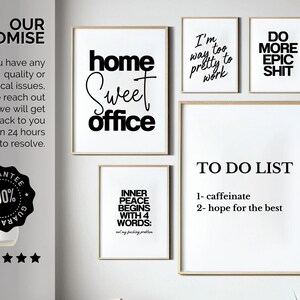 Pode incluir: Conjunto de oito impress&otilde;es de arte de parede imprim&iacute;veis em preto e branco com cita&ccedil;&otilde;es motivacionais. As impress&otilde;es apresentam frases como "home sweet office", "Sou muito bonita para trabalhar", "Fa&ccedil;a mais coisas &eacute;picas" e "A paz interior come&ccedil;a com 4 palavras: n&atilde;o &eacute; meu problema".