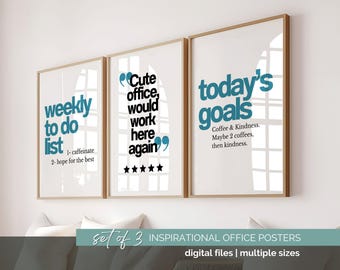 May include: Set of three framed inspirational office posters. Each poster has a white background with text in teal and black. The posters read: "weekly to do list", "Cute office, would work here again", and "today's goals".