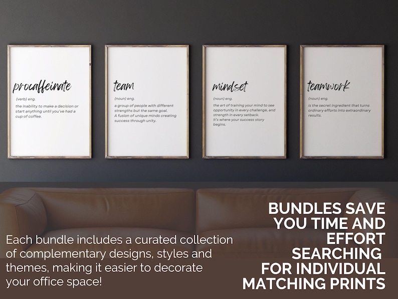 May include: Four framed motivational prints with definitions of "procaffeinate", "team", "mindset", and "teamwork" in black text on white backgrounds. The prints are displayed above a brown sofa. Text at the bottom reads "BUNDLES SAVE YOU TIME AND EFFORT SEARCHING FOR INDIVIDUAL MATCHING PRINTS."