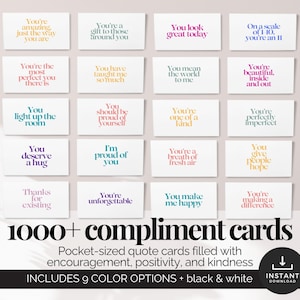 May include: A collection of white compliment cards with colorful text, featuring positive affirmations. The cards are arranged in rows and columns, with phrases like "You're amazing" and "You're beautiful." The image also includes the text "1000+ compliment cards."