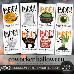 May include: A collection of eight Halloween-themed gift tags with the word "BOO!" in large letters. Each tag features a different design and message, such as "You're Fang-tastic to Work With!" and "Working With You Is a Real Treat!" The tags are designed for coworkers.