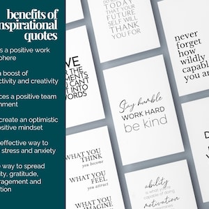 May include: A collection of white inspirational quote prints with black text, including phrases like "Stay Humble, Work Hard, Be Kind" and "Never Forget How Wildly Capable You Are." The image also shows a list of the benefits of inspirational quotes.