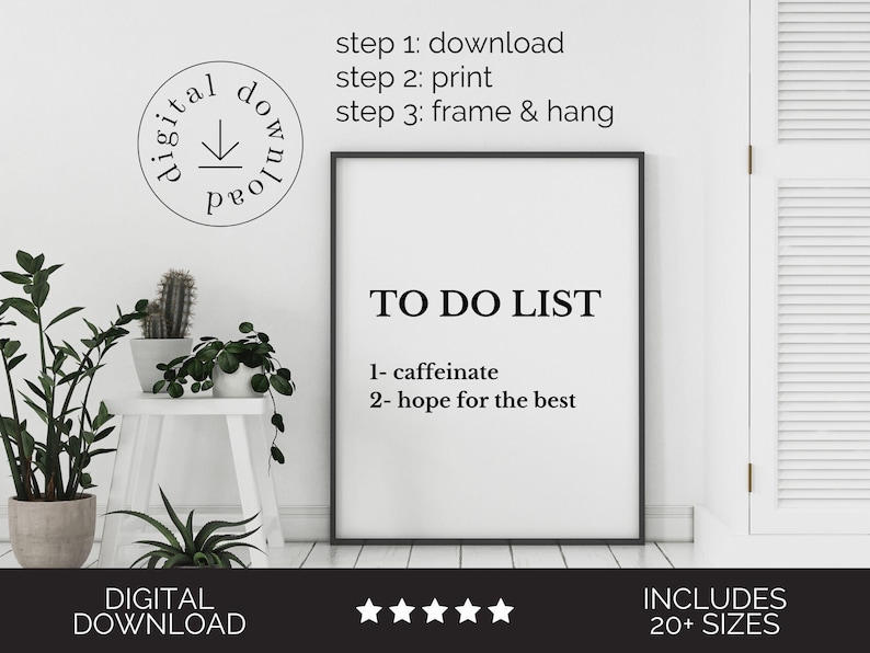 Pode incluir: Uma lista de tarefas pendentes imprim&iacute;vel em preto e branco com o texto "TO DO LIST" e os itens "1- caffeinate" e "2- hope for the best".