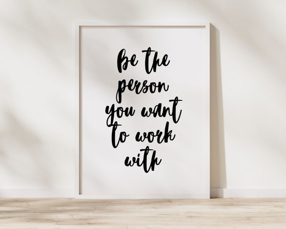 Inspirational Office Wooden Sign With Stand, Be The Person...
