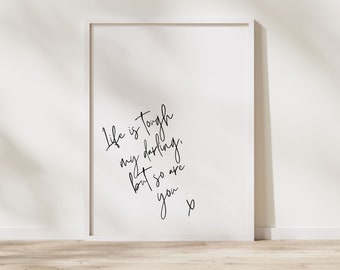 Inspirational Quote Wall Art Women Office Decor Quotes About Life Is Tough My Darling But So Are You Printable Quote for Women Bedroom Decor