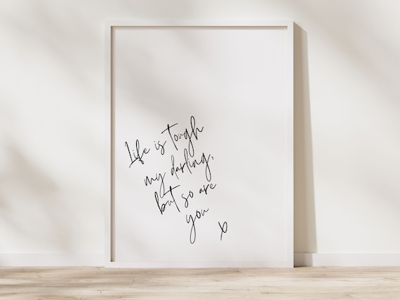 Inspirational Quote Wall Art Women Office Decor Quotes About Life Is Tough My Darling But So Are You Printable Quote for Women Bedroom Decor