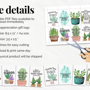 May include: Eight printable gift tags featuring a succulent theme. The tags have various messages, including "Thanks for making this year a succ-cess", "I'm a succa for a coworker like you", and "Our succ-cess would not be possible without you".