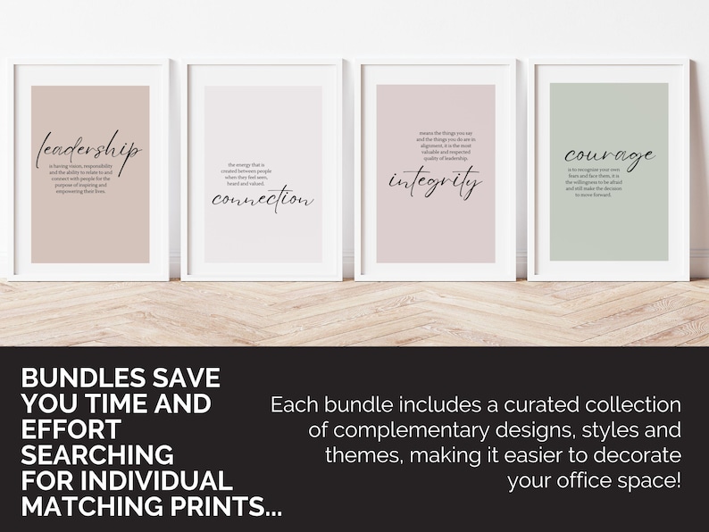 May include: Four framed art prints with inspirational words: leadership, connection, integrity, and courage. Each print has a different pastel background color and black script text. The prints are displayed on a wooden surface. The image also includes text about bundles.