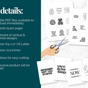 May include: A collection of printable cards with inspirational quotes in black text on a white background. The image includes a pair of scissors and a list of details, including card size of 2x3 inches.
