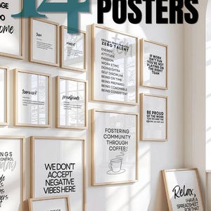 May include: A collection of 14 framed workplace posters with motivational quotes and phrases. The posters are in a variety of sizes and feature text such as "Teamwork", "Zero Talent", and "We Don't Accept Negative Vibes Here". The words "Workplace Posters" are at the top.