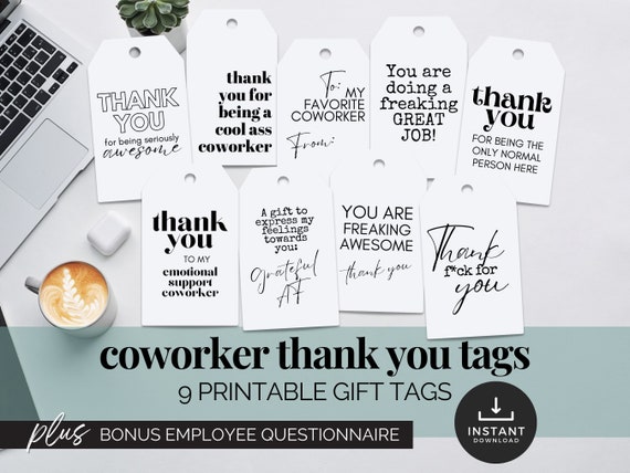 Coworker Appreciation Gift Tags Thank You Tag Work Friend Gift Funny Thank You Card Colleague Printable Tags for Gifts Sarcastic Thank You