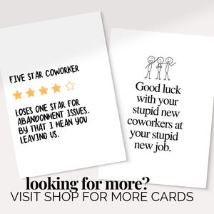 May include: Two white cards with black text. One card reads "FIVE STAR COWORKER" with four gold stars and text about abandonment issues. The other card says "Good luck with your stupid new coworkers at your stupid new job."