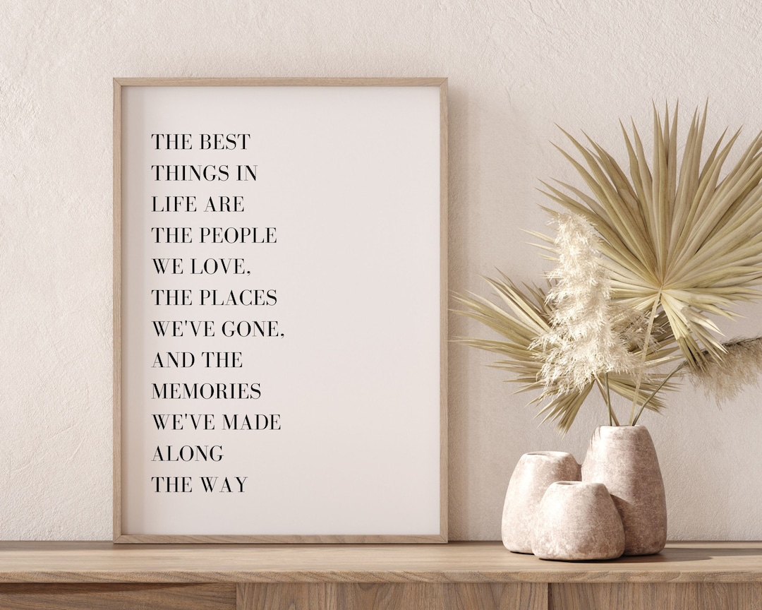 Quotes About Life Printable Wall Art the Best Things in Life Quote ...