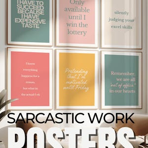 Pode incluir: Seis cartazes emoldurados com textos humor&iacute;sticos em v&aacute;rias cores. Os cartazes apresentam frases como "Eu tenho que ter sucesso porque tenho um gosto caro" e "Fingindo que estou motivado at&eacute; sexta-feira."