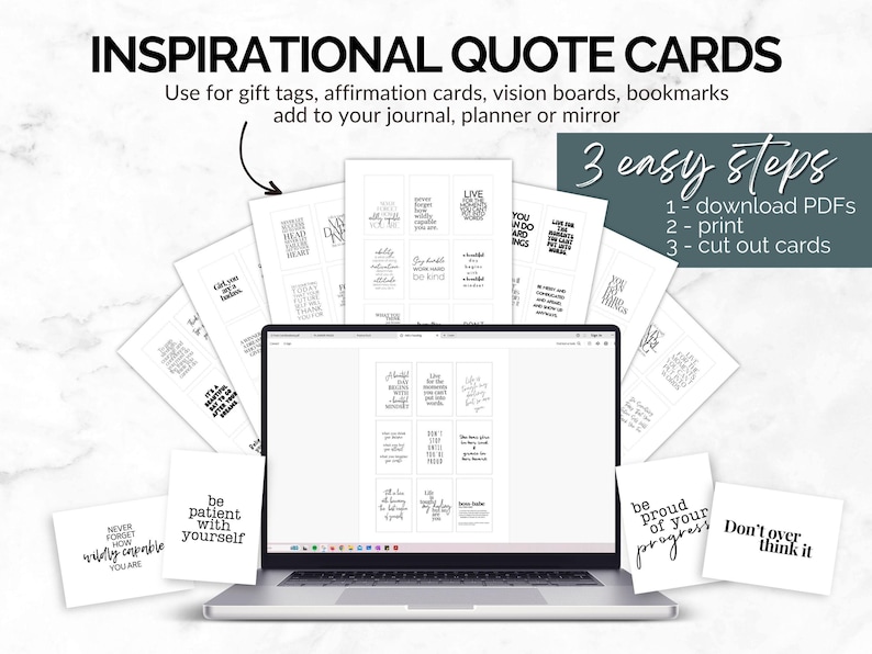 May include: A laptop displays inspirational quote cards, surrounded by printed cards with motivational phrases. The image includes the text "INSPIRATIONAL QUOTE CARDS" and instructions: "3 easy steps: download PDFs, print, cut out cards."