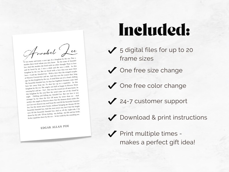 Pu&ograve; includere: Download digitale stampabile di una poesia intitolata "Annabel Lee" di Edgar Allan Poe. La poesia &egrave; stampata in nero su sfondo bianco. Il testo include il titolo della poesia, il nome dell'autore e la poesia stessa. L'immagine include anche un elenco delle funzionalit&agrave; incluse nell'acquisto, come pi&ugrave; dimensioni di file, modifiche di colore e dimensioni gratuite, assistenza clienti e istruzioni di stampa.