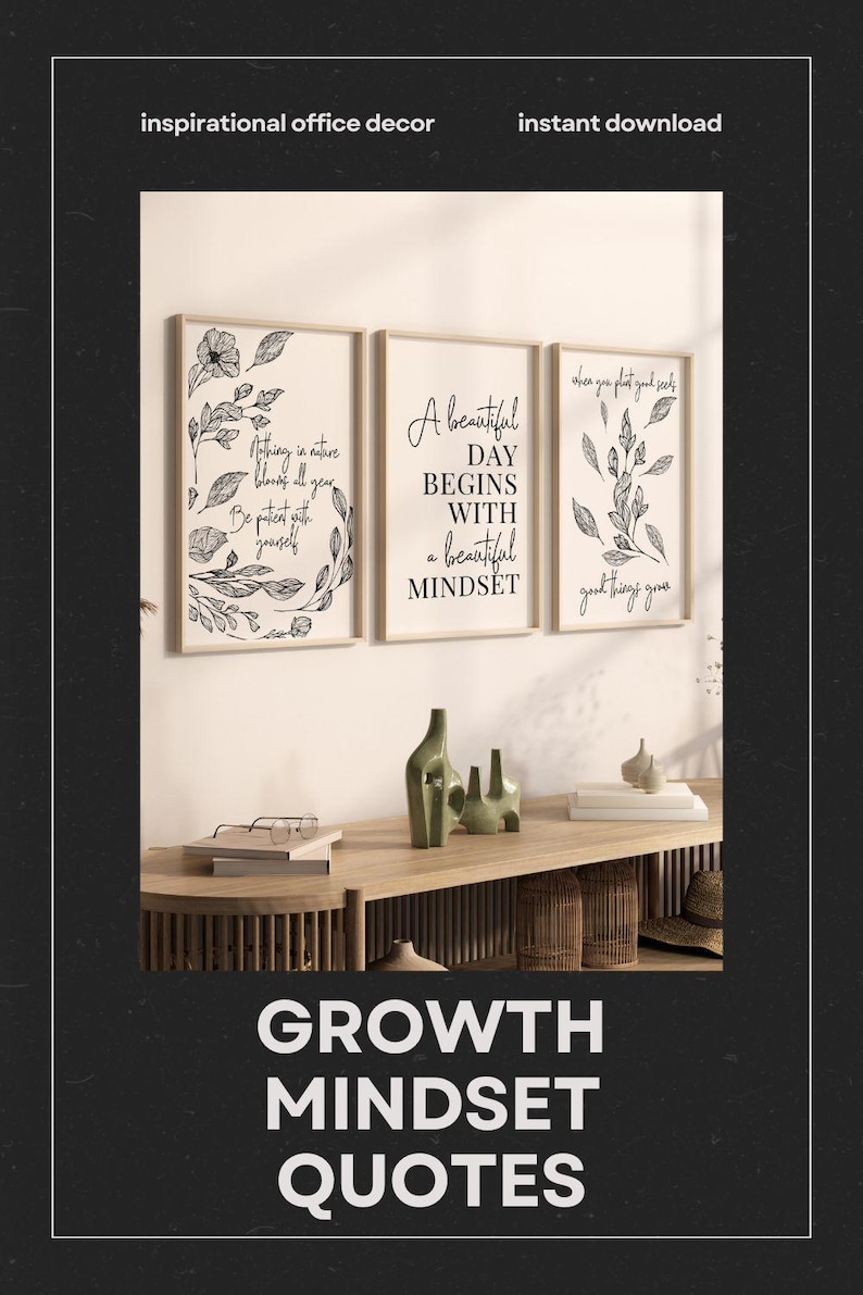 Puede incluir: Tres impresiones de arte de pared imprimibles en blanco y negro con citas inspiradoras sobre la mentalidad de crecimiento. Las citas son "Una cosa en la naturaleza florece todo el a&ntilde;o. S&eacute; paciente contigo mismo", "Un d&iacute;a hermoso comienza con una hermosa mentalidad", y "Cuando plantas buenas semillas, crecen cosas buenas".