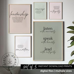 May include: Set of 5 framed prints with inspirational quotes. The prints feature the words "leadership", "courage", "integrity", "connection", and "listen, speak, lead". The prints are in neutral colors with gold frames. The words "digital download" and "instant download prints" are also visible.