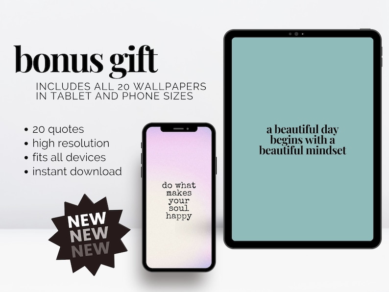 May include: A digital illustration of a phone and tablet screen with motivational quotes. The phone screen displays the quote "do what makes your soul happy" and the tablet screen displays the quote "a beautiful day begins with a beautiful mindset".