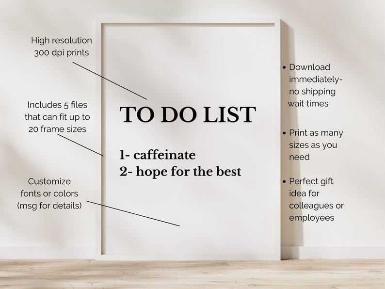 Pode incluir: Uma lista de tarefas imprim&iacute;vel com o texto "TO DO LIST" e os itens "1- caffeinate" e "2- hope for the best".