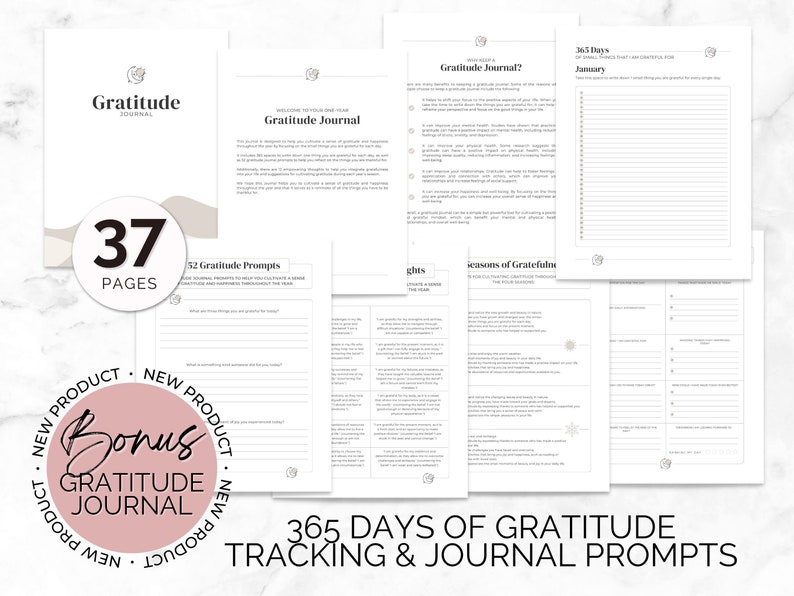 May include: A printable gratitude journal with 37 pages, including 52 gratitude prompts and a 365-day gratitude tracker. The journal is designed to help you cultivate a sense of gratitude and happiness throughout the year.