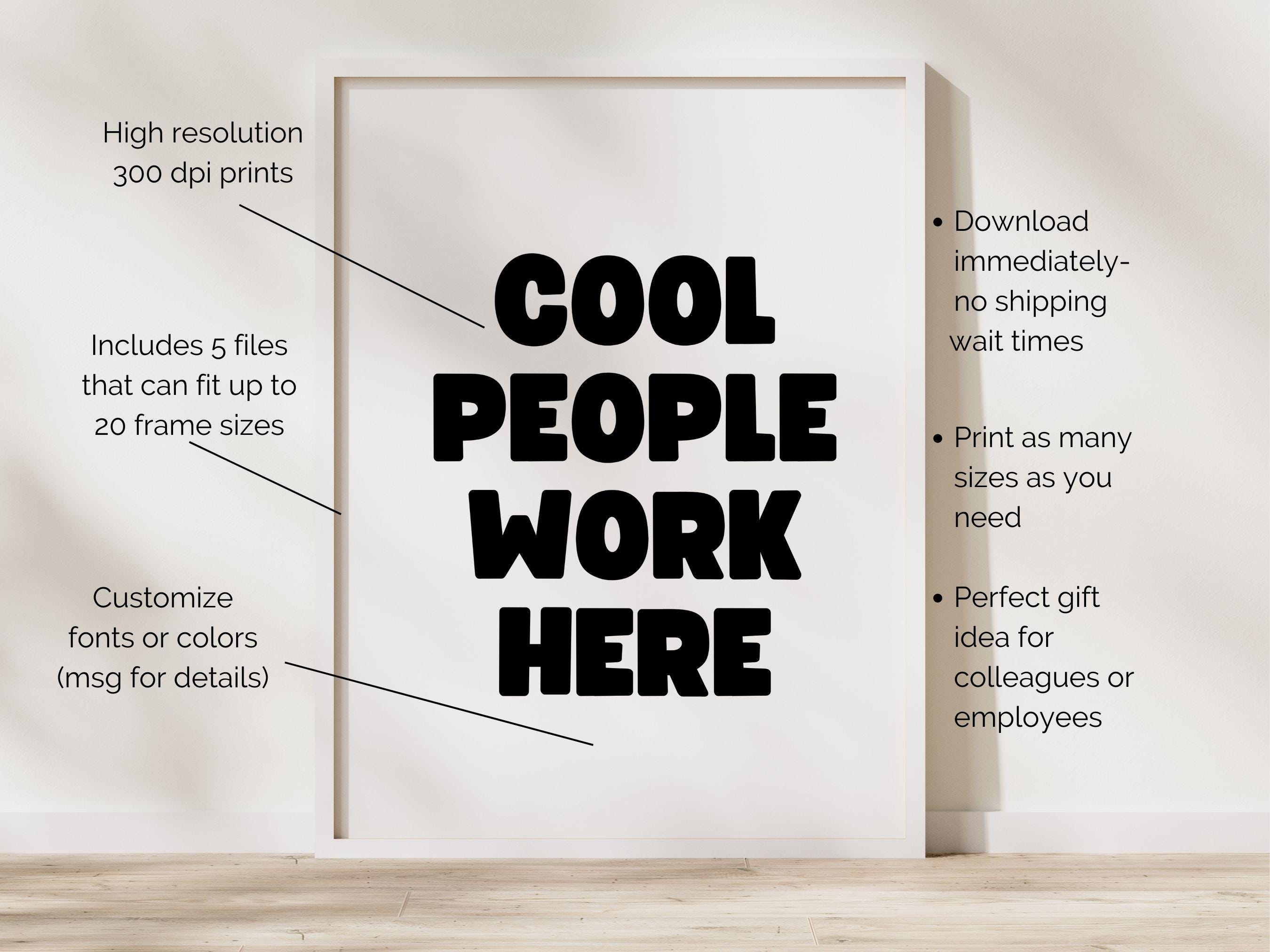 Cool People Work Here Break Room Sign Motivating Saying for