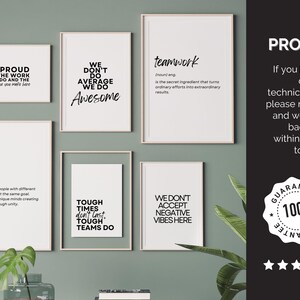 May include: A collection of framed motivational posters with black text on white backgrounds. The posters feature phrases like "Teamwork," "Be Proud," and "Awesome." The arrangement is on a light green wall.