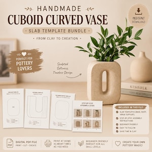 May include: A digital template bundle for a handmade cuboid curved vase, featuring printed slab templates for the base, body, and inner support, a step-by-step assembly guide, and text including "Handmade Cuboid Curved Vase" and "Instant Download."
