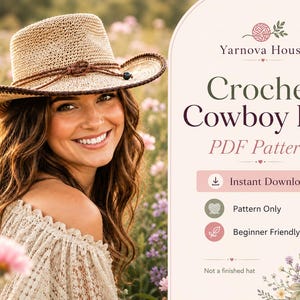 May include: A tan crochet cowboy hat with a dark brown braided cord band and a dark brown brim edge. The text reads: Yarnova House, Crochet Cowboy Hat, PDF Pattern, Instant Download, Pattern Only, Beginner Friendly, Not a finished hat.