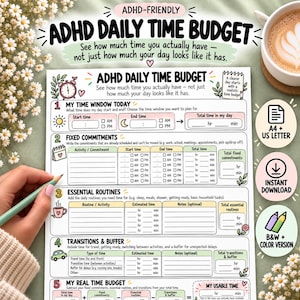 May include: A printable ADHD Daily Time Budget planner sheet featuring sections for time windows, fixed commitments, essential routines, transitions, and real-time budget calculations with icons for clocks, calendars, and cars.
