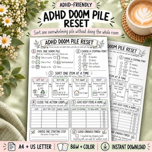 Puede incluir: Una lista de verificación imprimible ADHD Doom Pile Reset con una guía de organización de seis pasos. El documento incluye secciones para elegir un montón, establecer un punto de parada, clasificar artículos y asignar lugares a los objetos.