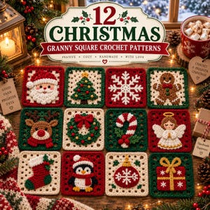 May include: A collection of 12 square crochet patterns featuring Christmas themes including Santa, a tree, snowflake, gingerbread person, reindeer, wreath, candy cane, angel, stocking, penguin, ornament, and gift box, with the text 12 CHRISTMAS GRANNY SQUARE CROCHET PATTERNS.