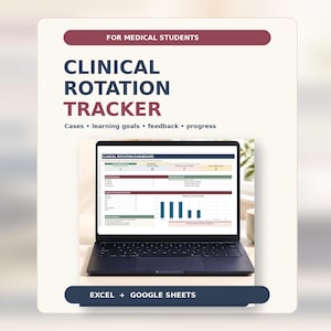 May include: A digital Clinical Rotation Tracker for medical students, compatible with Excel and Google Sheets. The interface displays a dashboard with sections for cases, learning goals, feedback, and progress, featuring charts and data tables.