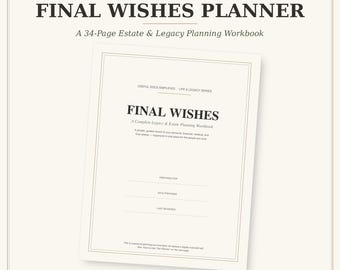 Final Wishes Planner | Fillable Estate Planning Workbook (PDF Download)