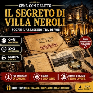May include: A murder mystery game kit titled IL SEGRETO DI VILLA NEROLI, featuring a case file folder, character sheet, newspaper, magnifying glass, and pen. The design includes a dark mansion background and text indicating 6-8 players.
