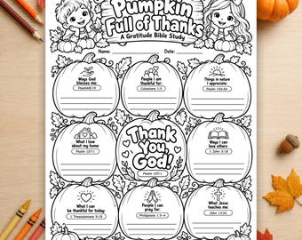 May include: A black and white printable worksheet titled Pumpkin Full of Thanks A Gratitude Bible Study featuring illustrations of children, pumpkins, and leaves with sections for writing responses to prompts about faith and gratitude.