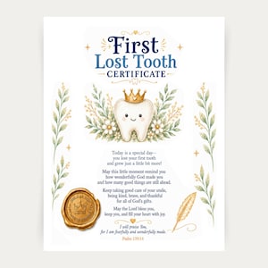 May include: A First Lost Tooth Certificate featuring a central illustration of a smiling tooth wearing a gold crown, surrounded by floral greenery. The document includes printed text, a gold wax seal, and a quill pen graphic on a white background.
