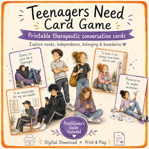Puede incluir: Un juego de cartas imprimible Teenagers Need Card Game con tarjetas de conversación terapéuticas. El diseño incluye ilustraciones de adolescentes en varios entornos con textos como Space to just be a teenager y Permission to make mistakes.