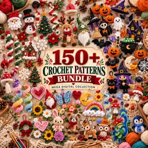 May include: A collection of various colorful crochet ornaments and figures including a snowman, Santa, reindeer, pumpkins, ghosts, and animals. The center features a sign with the text 150+ CROCHET PATTERNS BUNDLE MEGA DIGITAL COLLECTION.