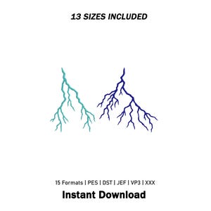 Puede incluir: Dos diseños de bordado de rayos en color verde azulado y azul oscuro. El texto 13 SIZES INCLUDED está en la parte superior, y 15 Formats | PES | DST | JEF | VP3 | XXX Instant Download está en la parte inferior de este gráfico.