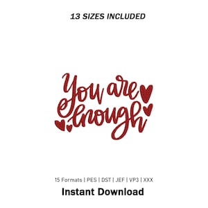 You Are Enough Embroidery Design | Inspirational Embroidery| Positive Quote Machine Embroidery | Love Heart Embroidery | Motivational Design