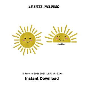 Puede incluir: Un diseño de bordado con un sol amarillo completo y un medio sol con cara sonriente, mejillas rosadas y el nombre Sofia. El texto incluye 15 SIZES INCLUDED, 15 Formats | PES | DST | JEF | VP3 | XXX e Instant Download en letras negras.