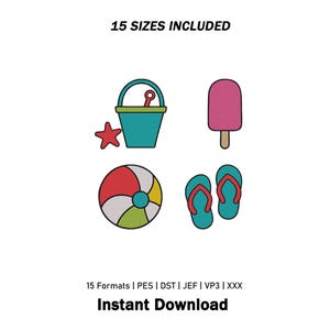 Könnte beinhalten: Digitales Stickmuster mit einem türkisfarbenen Eimer mit roter Schaufel, einem roten Seestern, einem rosafarbenen Eis am Stiel, einem bunten Strandball und türkisfarbenen Flip-Flops mit roten Riemen. Text: 15 SIZES INCLUDED, 15 Formats | PES | DST | JEF | VP3 | XXX, Instant Download.