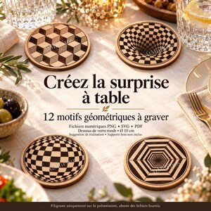 Peut inclure: Quatre dessous de verre ronds en bois avec des motifs géométriques noirs : cubes, vortex, sphère et hexagone. Le texte indique : Créez la surprise à table, 12 motifs géométriques à graver, Fichiers numériques PNG, SVG, PDF, Dessous de verre ronds, 10 cm.