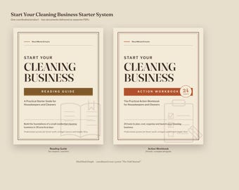 Start a Cleaning Business: Practical Guide and 24-Tool Workbook for Housekeepers and Cleaners