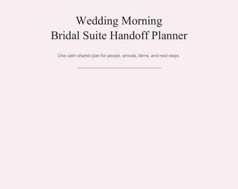 May include: A pale pink planner cover titled Bridal Backstage Co. Wedding Morning Bridal Suite Handoff Planner. The text reads: One calm shared plan for people, arrivals, items, and next steps. Below, the words PEOPLE, ARRIVALS, ITEMS, NEXT STEPS appear.
