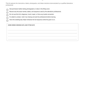 May include: A white document titled Bridal Backstage Co. Start Here, featuring instructions for a wedding dress final fitting kit. It includes a checklist of five points and a rectangular box with lines for recording the gown owner, wedding date, and fitting date.