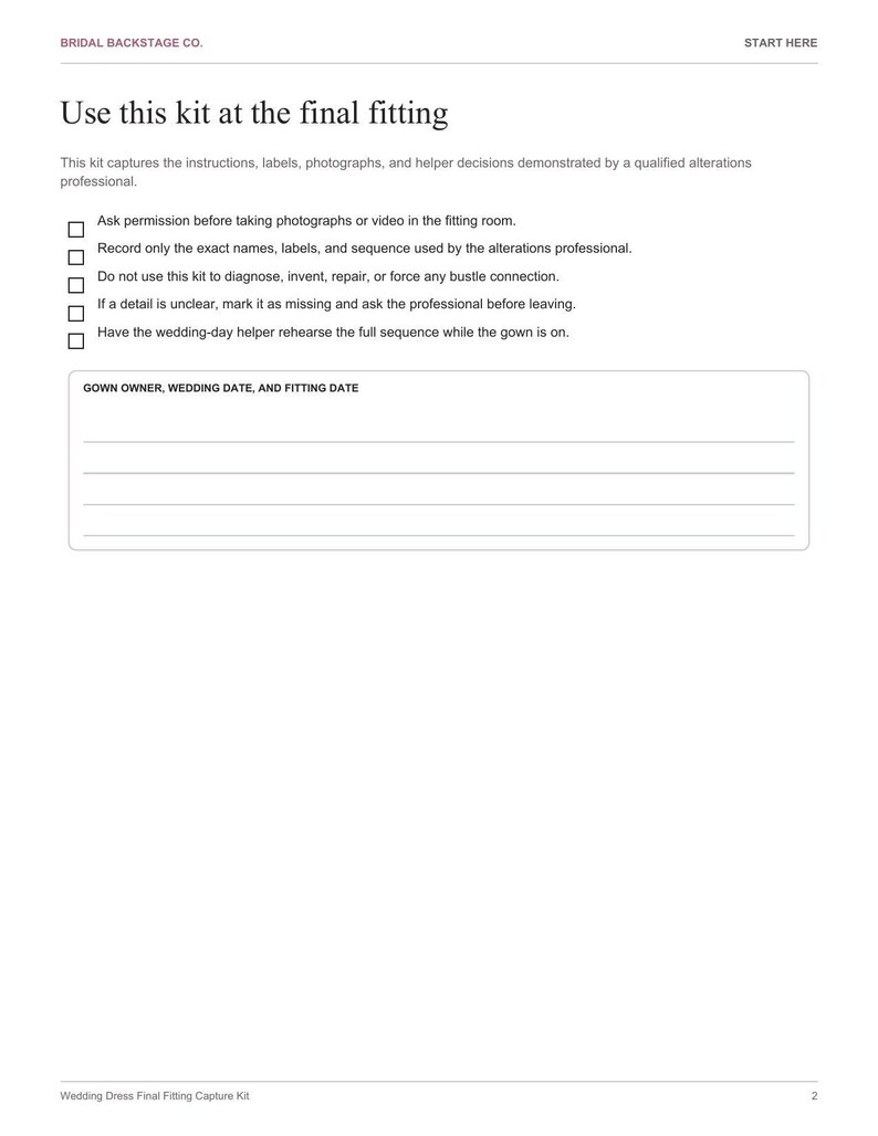 May include: A white document titled Bridal Backstage Co. Start Here, featuring instructions for a wedding dress final fitting kit. It includes a checklist of five points and a rectangular box with lines for recording the gown owner, wedding date, and fitting date.