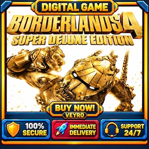 May include: A digital game advertisement for Borderlands 4 Super Deluxe Edition featuring a golden armored character with glowing white eyes. The graphic includes text reading Buy Now, Veyro, 100% Secure, Immediate Delivery, and Support 24/7.